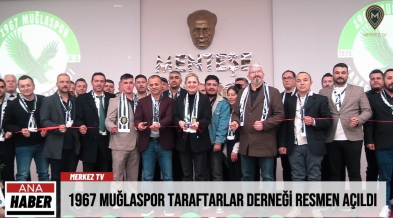 1967 Muğlaspor Taraftarlar Derneği Resmen Açıldı