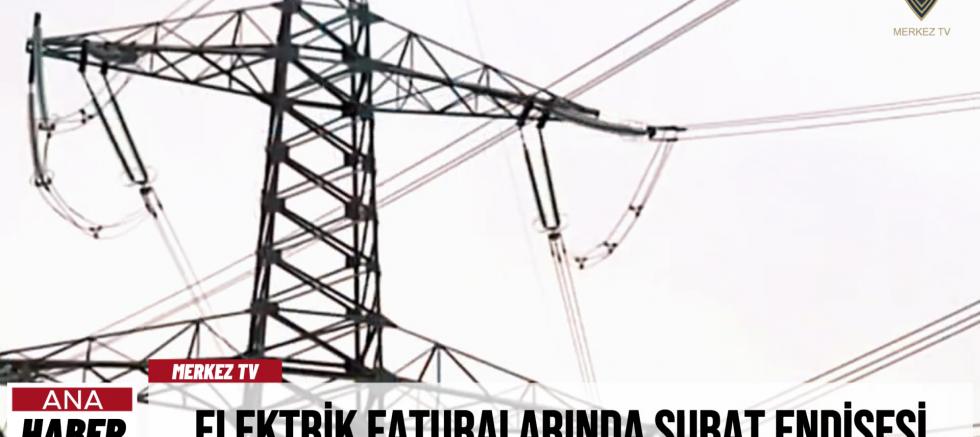 Elektrik Faturalarında Şubat Endişesi 