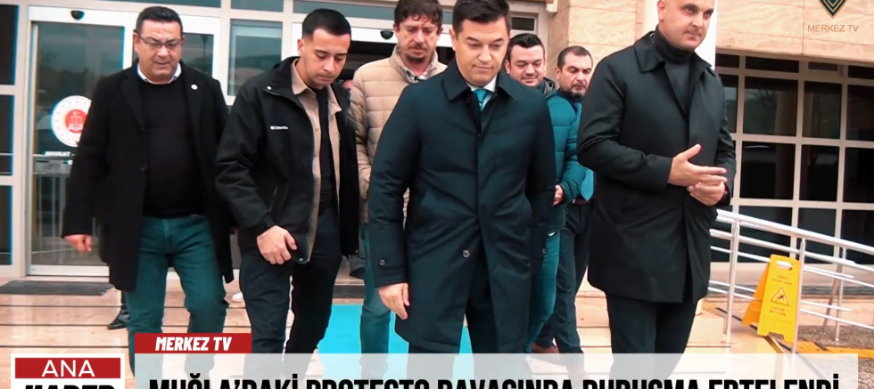 Muğla’daki Protesto Davasında Duruşma Ertelendi