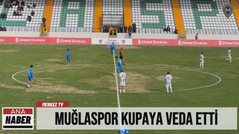 Muğlaspor kupaya veda etti