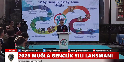 2026 Muğla Gençlik Yılı Lansmanı