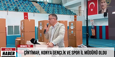 Çintimar, Konya Gençlik ve Spor İl Müdürü Oldu