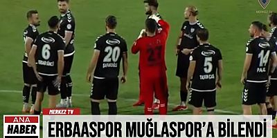 ERBAASPOR MUĞLASPOR’A BİLENDİ