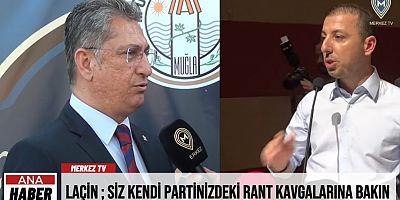 LLAÇİN ; SİZ KENDİ PARTİNİZDEKİ RANT KAVGALARINA BAKIN
