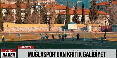 Muğlaspor’dan Kritik Galibiyet