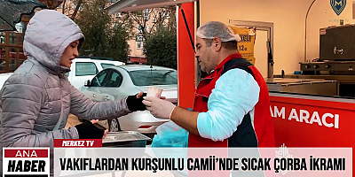 Vakıflardan Kurşunlu Camii’nde Sıcak Çorba İkramı