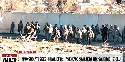 YPG/SDG Ateşkesi İhlal Etti: Haseke’de Sivillere İHA Saldırısı, 7 Ölü