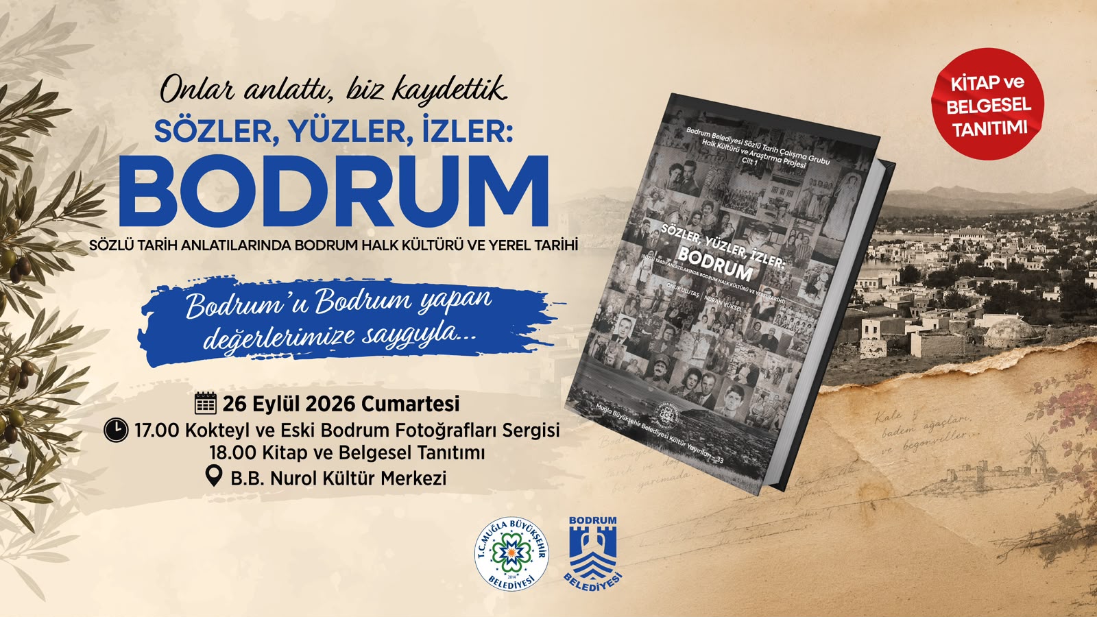 Bodrum’un Hafızası “Sözler, Yüzler, İzler: Bodrum” ile Gelecek Kuşaklara Aktarılıyor